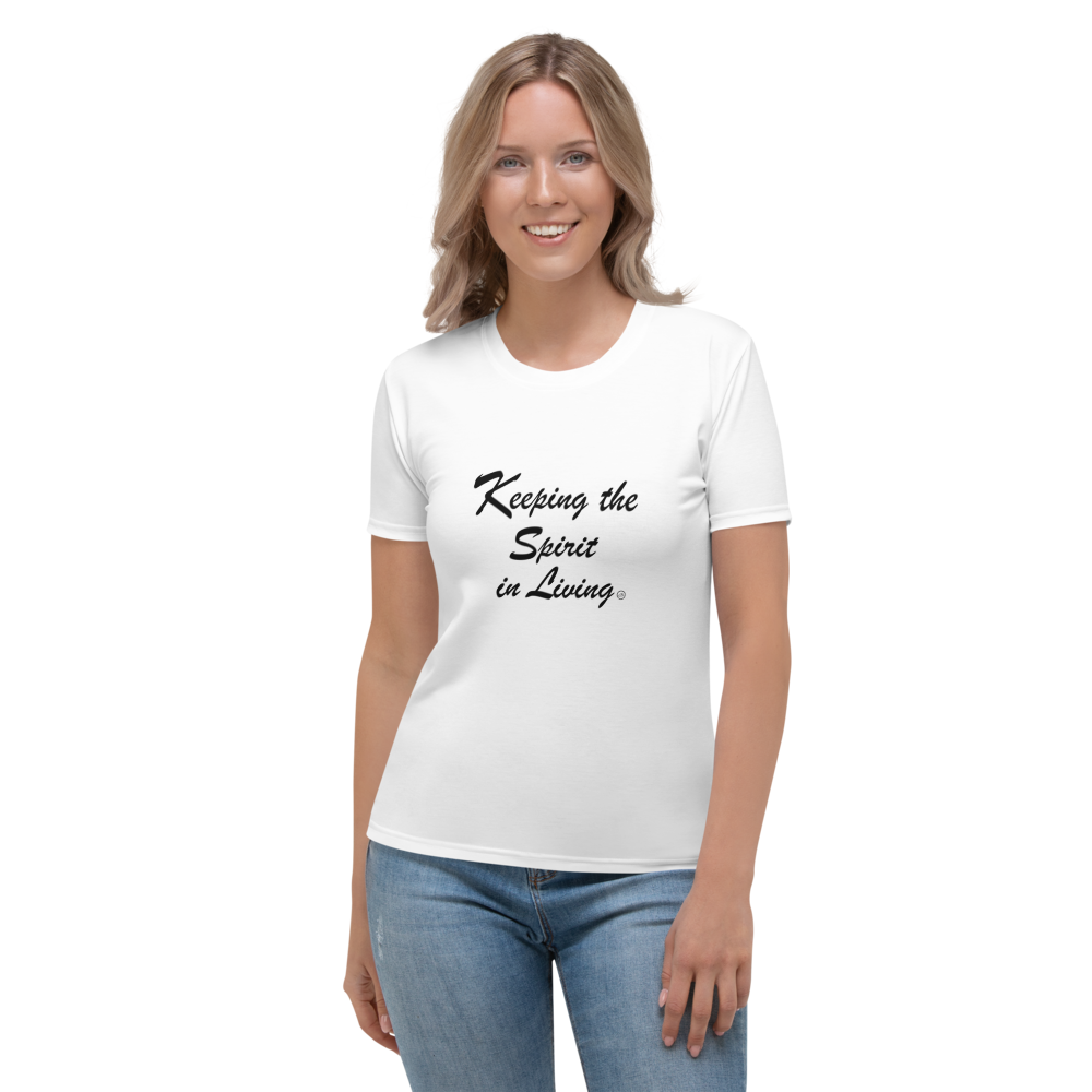Keeping the Spirit in Living Women's T-shirt