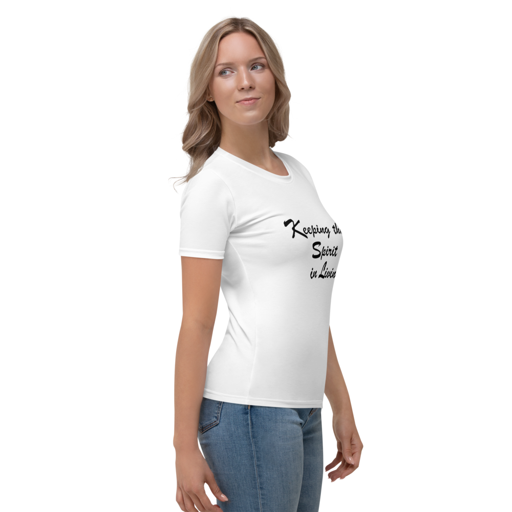 Keeping the Spirit in Living Women's T-shirt