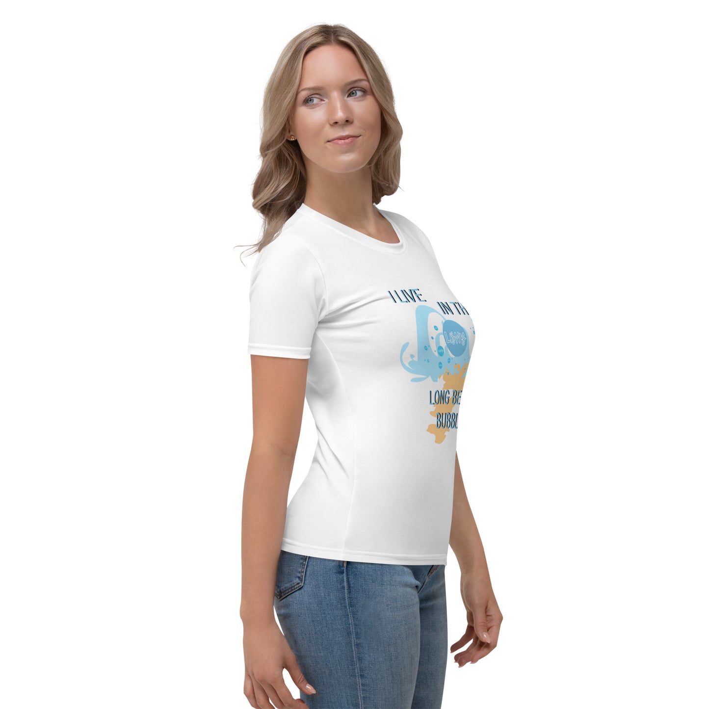 I Live in the Long Beach Bubble Women's T-shirt