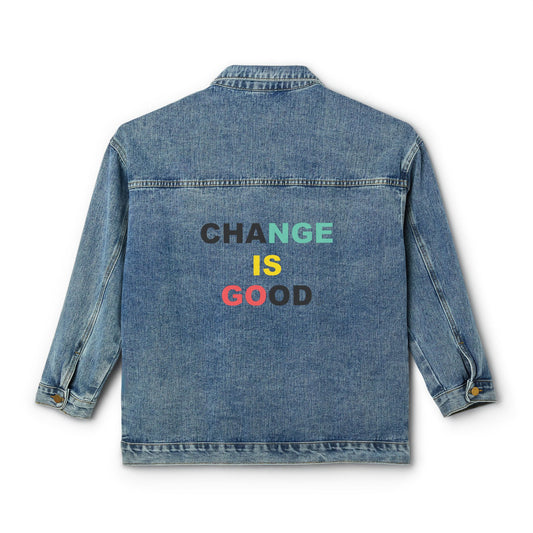 Denim Jacket — "Change Is Good" Embroidered Statement Jacket
