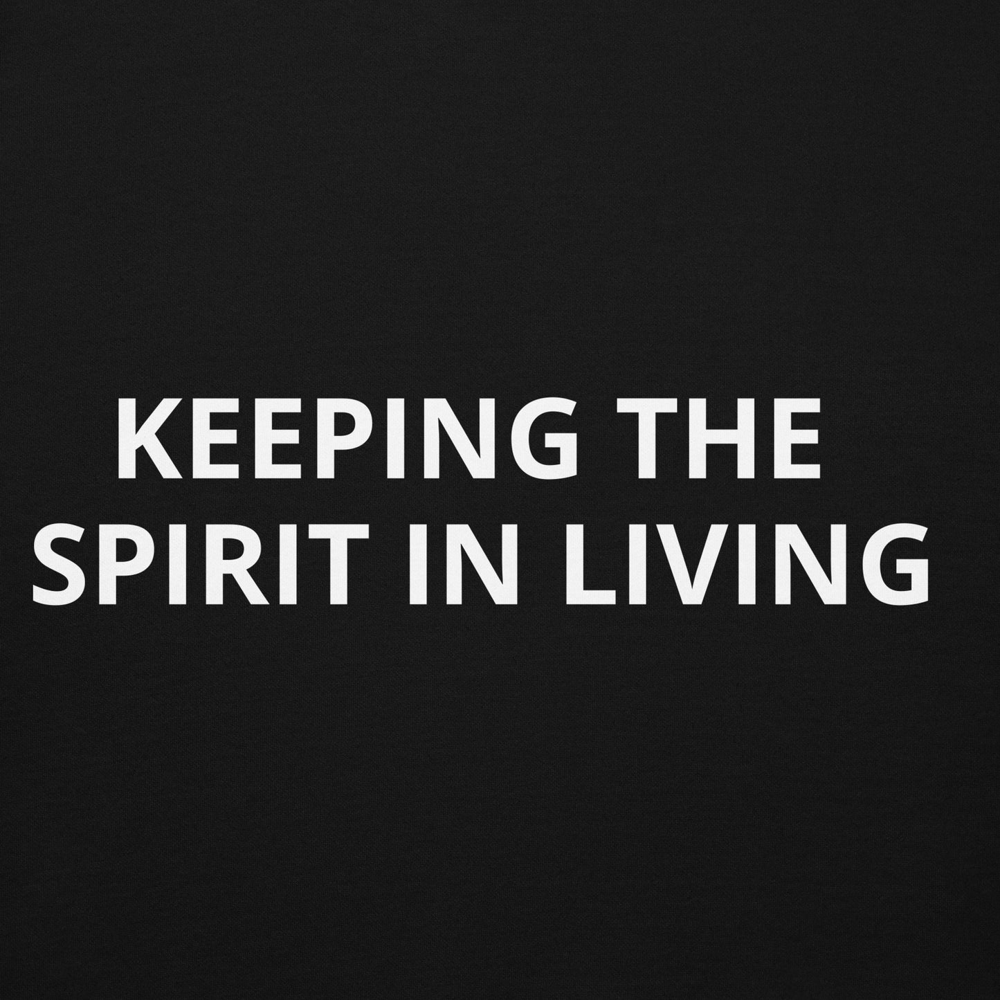 Unisex Keeping the Spirit in Living Hoodie